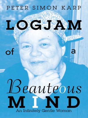 cover image of Logjam of a Beauteous Mind